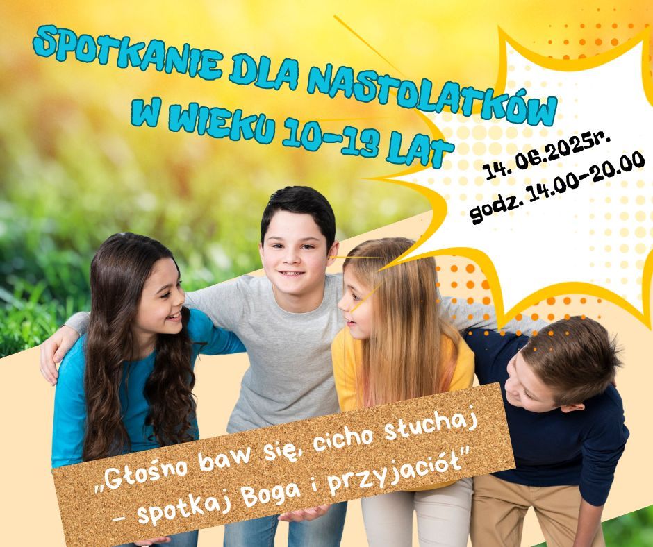 Spotkanie dla nastolatków 10-13 lat